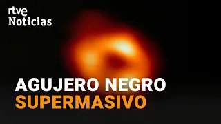 SAGITARIO A* : La PRIMERA IMAGEN del AGUJERO NEGRO del centro de la VÍA LÁCTEA | RTVE Noticias