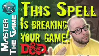 This Spell Is Breaking Your Dungeons and Dragons Game