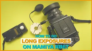 How-to Do LONG EXPOSURES on a MAMIYA RB67 // Night Photography