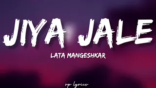 🎤Lata Mangeshkar - Jiya Jale Full Song Lyrics | Shah Rukh Khan , Preity Zinta | Dil Se |