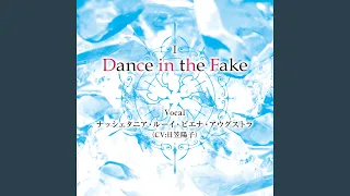 Dance in the Fake