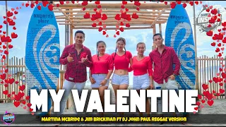 My Valentine - Martina McBride & Jim Brickman ft DJ John Paul REGGAE Version l Dance Fitness l DTIC