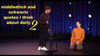 more middleditch and schwartz quotes i think about daily