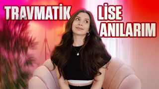 TRAVMATİK LİSE ANILARIMI ANLATIYORUM.. #StoryTime