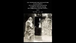 Le voyage de Gulliver à Lilliput et chez les géants (1902) Court métrage fantastique
