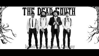 The Dead South - In Hell I'll Be In Good Company - Lyrics - 1 Hour