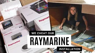 SAILBOAT NAVIGATION: RAYMARINE INSTALLATION CHEAT I Ep. 22