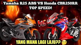 Yamaha R25 ABS VS Honda CBR250RR TOP SPEED! YANG MANA LAGI LAJU??