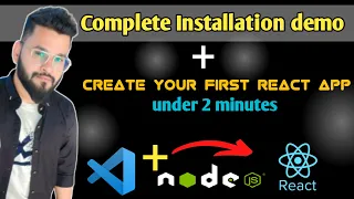 Create Your First React Project Under 2 Minutes | Complete Installation of VS Code, NPM and Node JS