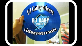 VIDEOMIX RETRO by DJ GABY MIXERS