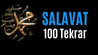 Salavat-ı Şerife - Kesintisiz 100 Tekrar - Tüm Dertlere Deva