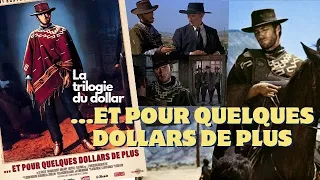 ET POUR QUELQUES DOLLARS DE PLUS (1965) : RÉTROSPECTIVE & CRITIQUE