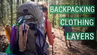 Backpacking Clothes (Underwear, Base Layers, Hiking Shirts/Pants, Mid Layers, Rainwear)