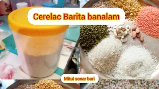 How to make Cerelac for Babies??##Mitul sonar bari🙏🙏 Subscribe ##like😍❤️😍❤️😍❤️