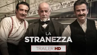 La Stranezza | Trailer Ufficiale 60" | Dal 27 ottobre al cinema