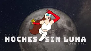 Thalia - Noches Sin Luna (Noites Sem Lua) (Oficial - Letra / Lyric Video)