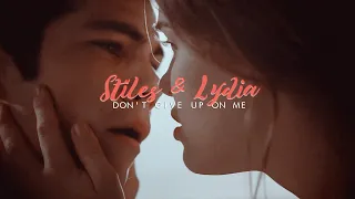 Stiles & Lydia | Don't Give Up On Me [1x01 - 6x20]