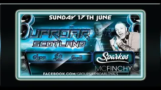Uproar Scotland Live: Feat Dj Sparkos & MC Finchy