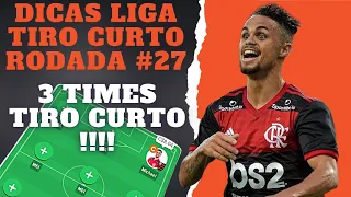 EXCLUSIVO ! DICAS RODADA #27 LIGA TIRO CURTO CARTOLA FC 2021