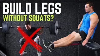 Building Legs WITHOUT Squats | 4 Exercises that WORK!