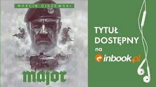 Marcin Ciszewski "Major" AUDIOBOOK. Czyta Przemysław Bluszcz