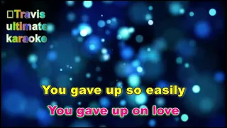 You Gave Up On Love