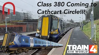 Train Sim World 4 - Class 380 coming to Cathcart Circle - Its Official!!