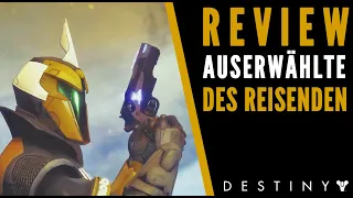 TOP oder FLOP? Auserwählte des Reisenden Review | Destiny 2