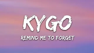 Kygo, Miguel - Remind Me to Forget (Lyrics)