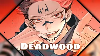 「Nightcore」→ Deadwood