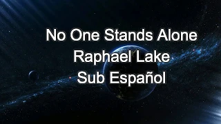 No One Stands Alone Sub Español