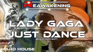 Hard House ♫ Lady Gaga - Just Dance (Blair Muir Edit)