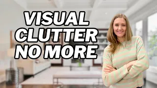 HOW TO REDUCE VISUAL CLUTTER (13 Tips for Easy Decluttering and Organizing)