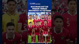 Bocoran Daftar Pemain Timnas Indonesia vs Vietnam di Kualifikasi Piala Dunia 2026: 90% Masih Sama!