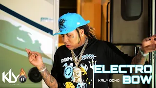 Kaly Ocho 🎱 - ELECTRO BOW ⚡️🔋🔌 (Video Oficial)