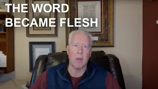 The Word became flesh and loved among us- what does that mean?