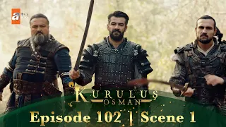 Kurulus Osman Urdu | Season 4 Episode 102 Scene 1 I Chalo bahaduro!