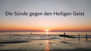 DGM 007 Die Sünde gegen den Heiligen Geist