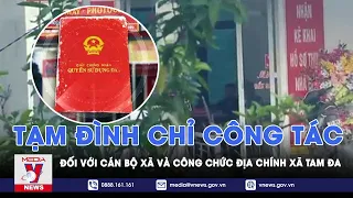 Tuyên Quang: Tạm đình chỉ công tác đối với cán bộ xã và công chức địa chính xã Tam Đa - VNEWS