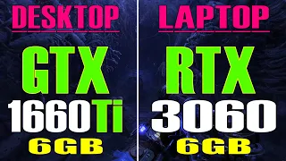 GTX 1660Ti ( DESKTOP) vs RTX 3060 (LAPTOP) || 7 PC GAMES TEST ||