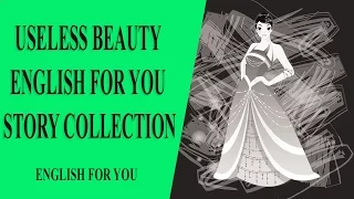 Useless Beauty English For You Story Collection