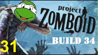 Project Zomboid (Build 34) | Let's Play - 31 - Fin
