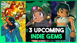 Three Fantastic Upcoming Indie Gems That I'm Really Looking Forward To!