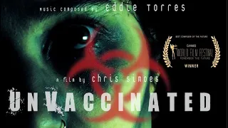 UNVACCINATED Award-Winning Short Film