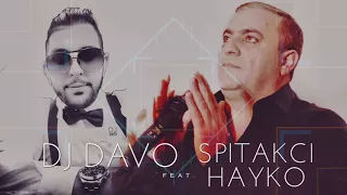 DJ DAVO - FT HAYKO 🙏*KAXOTEM QEZ HAMAR*🙏