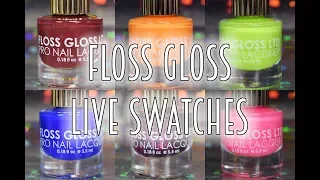 FLOSS GLOSS PART 2 | LIVE SWATCHES