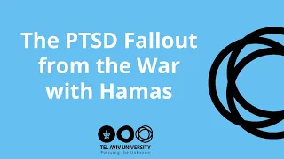 The PTSD Fallout from the War with Hamas