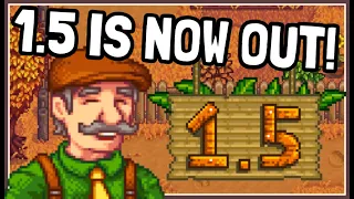 OMG The BIGGEST Stardew Valley Update *1.5* is Now OUT!