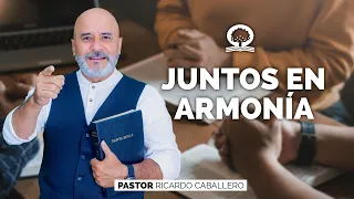 📽 "JUNTOS EN ARMONÍA" | @elpastorcaballero.  | PRÉDICAS CRISTIANAS