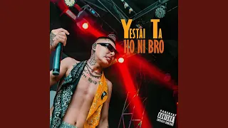 Yestai Ta Ho Ni Bro